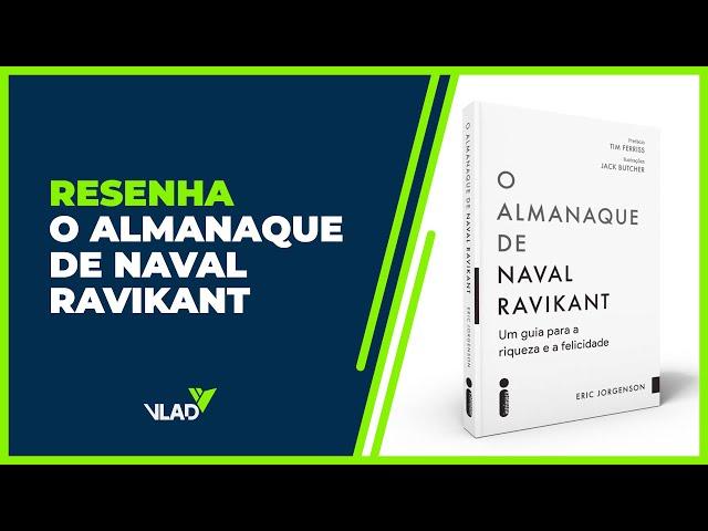 RESENHA: O ALMANAQUE DE NAVAL RAVIKANT