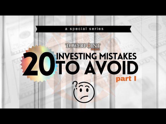 20 Investing Mistakes To Avoid (Special Series) Part 1