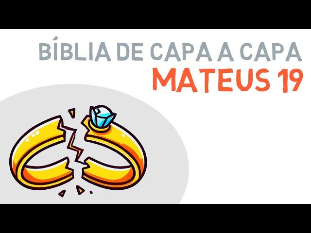 Mateus 19 Explicado: Divórcio, o Jovem Rico e o Caminho para o Reino #novotestamento #estudobiblico