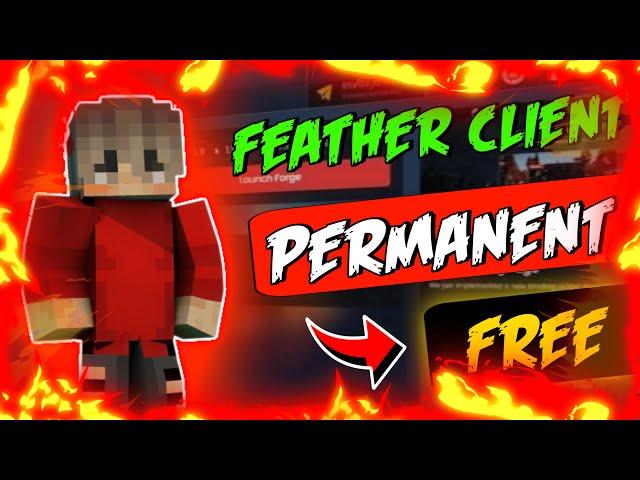 How You Can Play Feather Client For Free Permenent