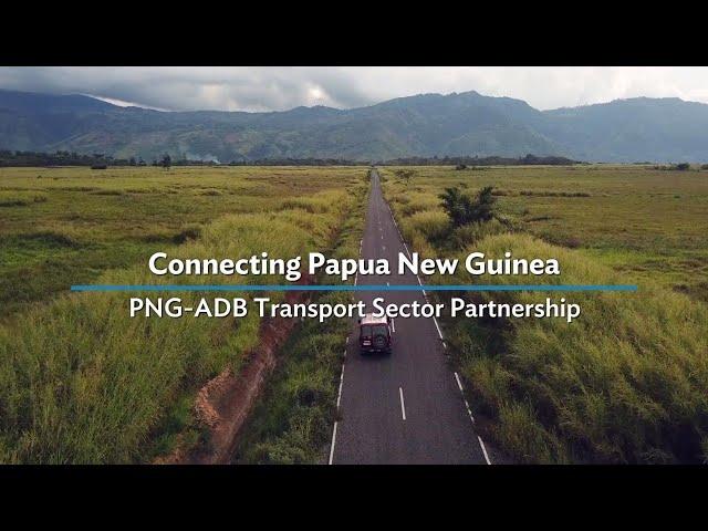 Connecting Papua New Guinea through Reliable Transport Networks