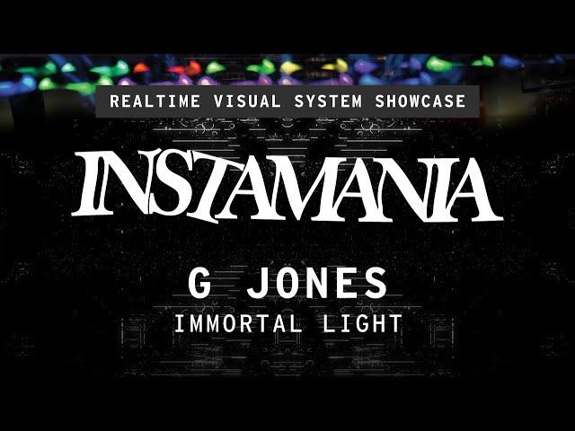 T̶I̶M̶E̶C̶O̶D̶E̶D̶  VJ'ing System [Instamania] | G Jones - Immortal Light