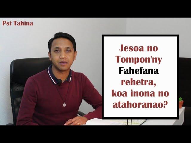 Marka 16: 15 - Jesoa no Tomon'ny Fahefana rehetra, koa inona no atahoranao?