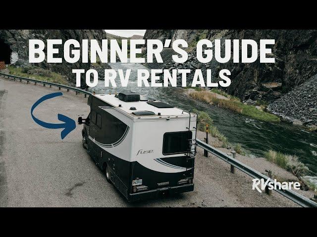 How to Rent an RV - A Beginners Guide to RV rentals