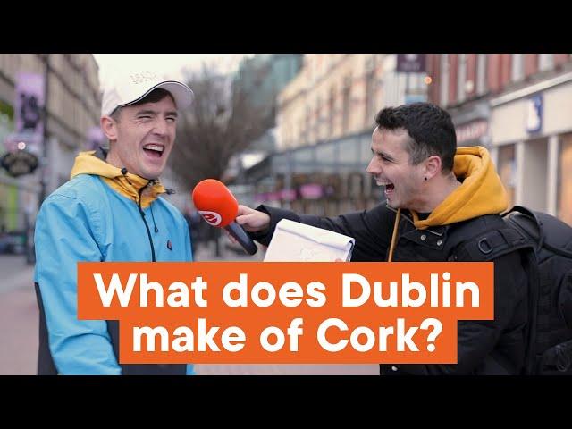 What does Dublin make of Cork?