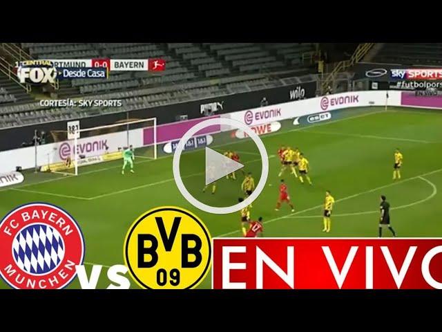  DORTMUND VS BAYERN EN VIVOCLASICO DE ALEMANIA