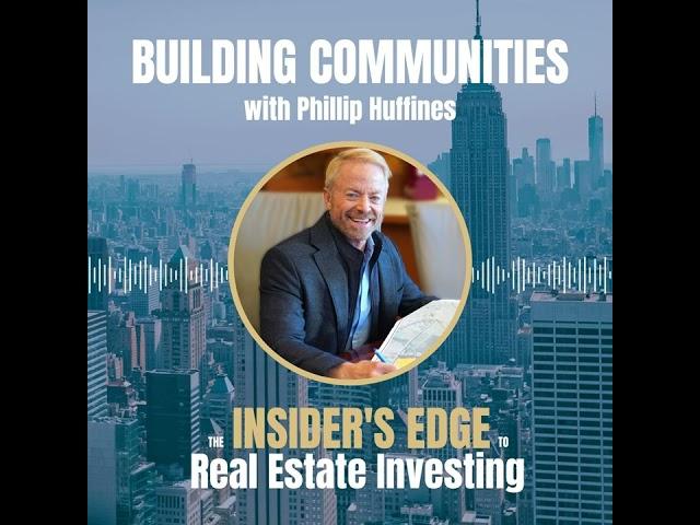 Building Communities with Phillip Huffines