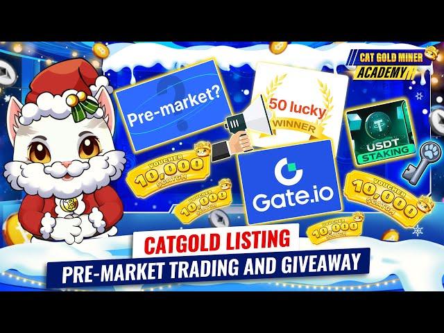 CATGOLD Listing: Pre-Market Trading and Giveaway ️CAT GOLD MINER ACADEMY