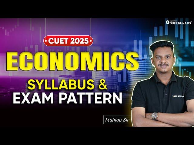 All About CUET 2025 Economics Domain | CUET 2025 Complete Syllabus & Exam Pattern | CUET Economics