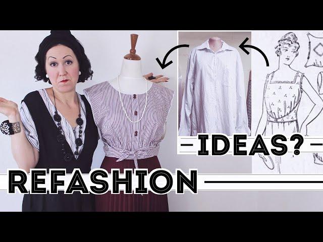 REFASHION DESIGN IDEAS – How I come up with and develop ideas to refashion clothes REAL LIFE EXAMPLE