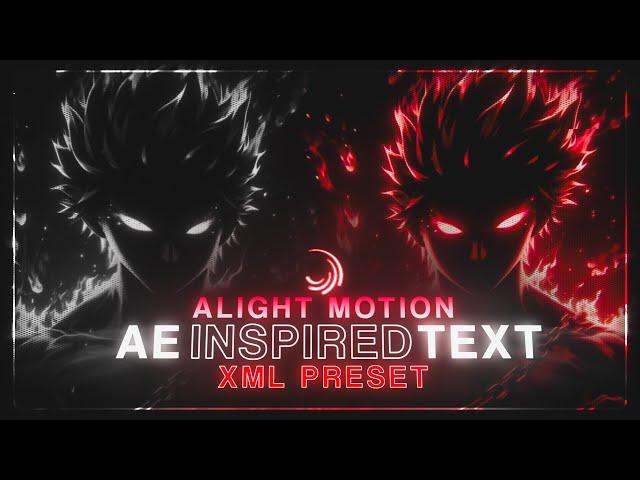 Alight Motion Ae Inspired Text Animation \ - XML preset