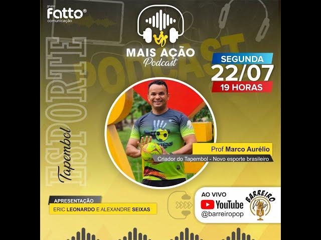 Mais Ação Podcast Ep. 10 - Marco Aurélio