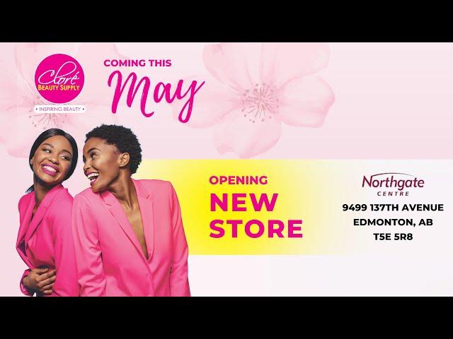 Cloré Beauty Supply Takes Over Edmonton!!!