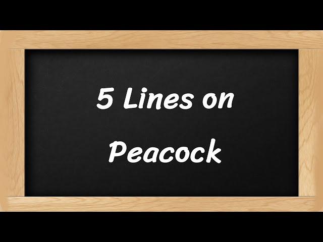 Peacock Short 5 Lines in English || 5 Lines Essay on Peacock