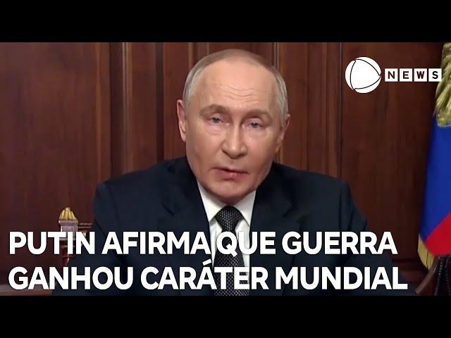 Vladimir Putin afirma que guerra ganhou caráter mundial