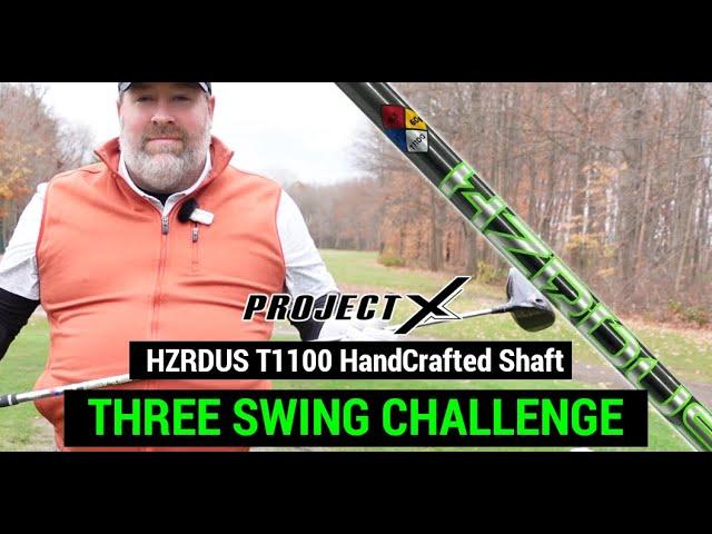 Testing the Project X HZRDUS T1100 HandCrafted Graphite Wood Shaft | THREE SWING CHALLENGE