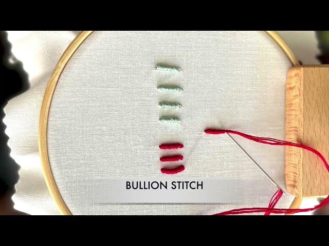 Bullion Stitch | Embroidery Stitch Tutorial