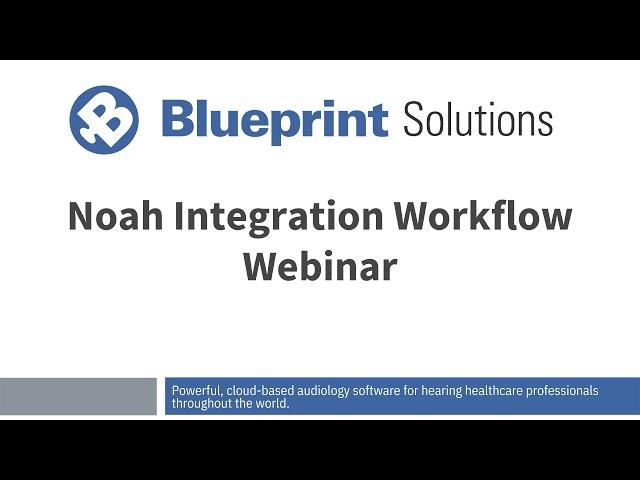 Noah Integration Workflow Webinar