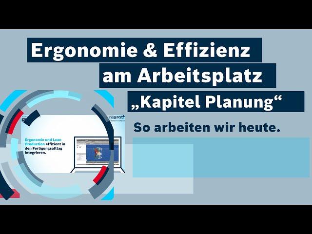 [DE] Bosch Rexroth: Ergonomie und Effizienz am Arbeitsplatz - Kapitel Planung