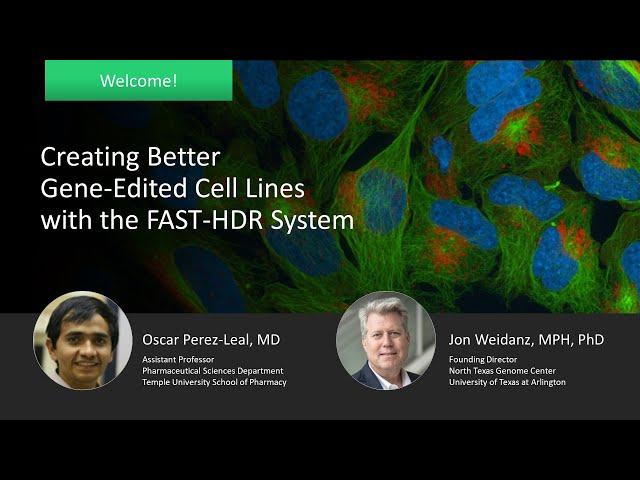 Creating Better Gene-Edited Cell Lines with the FAST-HDR System