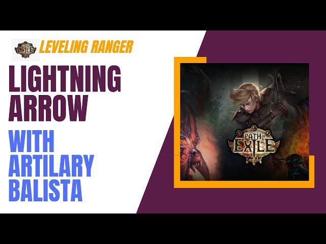 Path Of Exile | Lightning Arrow & Artillery Ballista | Leveling Campaign