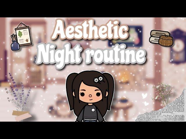 Aesthetic night routine|Toca life world ︎