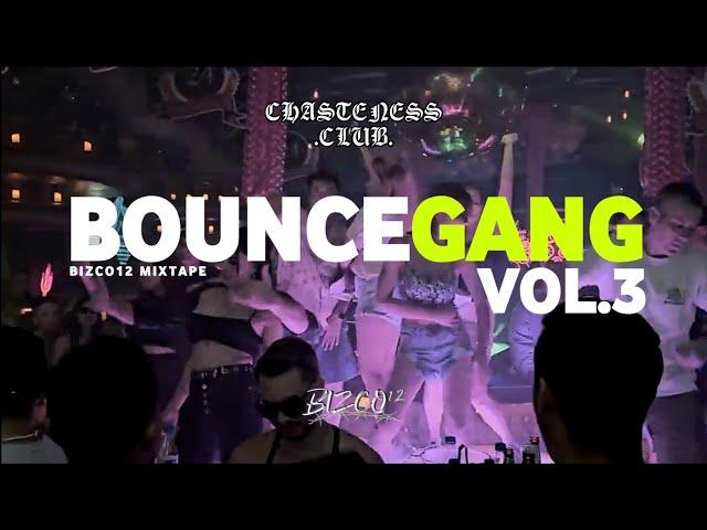 BOUNCEGANG VOL.3 | BIZCO12 MIXTAPE