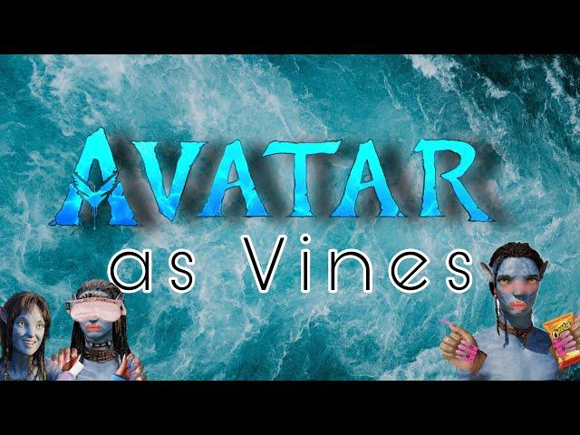 Avatar/ATWOW as vines (Spoilers)