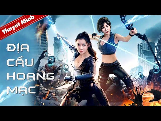 ĐỊA CẦU HOANG MẠC | Phim Hành Động Khoa Học Viễn Tưởng Siêu Hấp Dẫn | PHIM CHIẾU RẠP