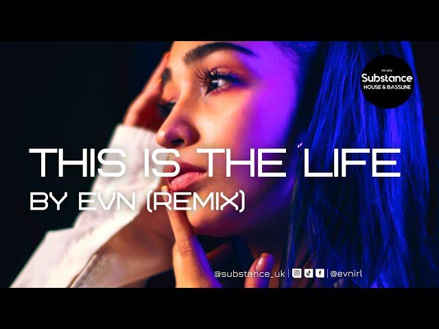 EVN - This Is The Life (Remix)