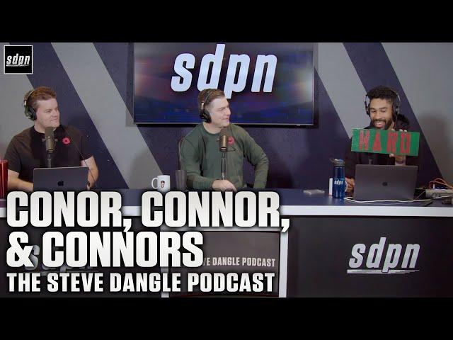 Conor, Connor, & Connors | The Steve Dangle Podcast