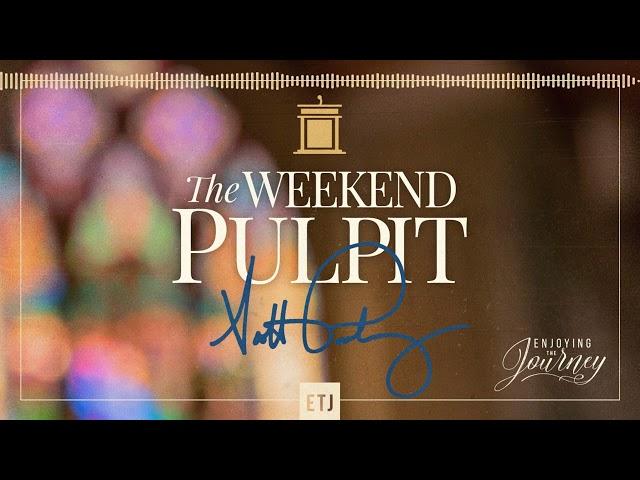 The Weekend Pulpit: A Revived Life