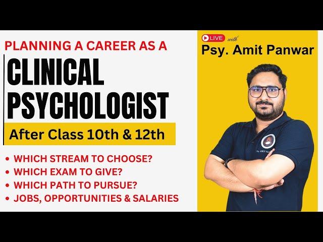 Plan Your Journey to Becoming a Clinical Psychologist in India: Opportunities after Class 10 & 12