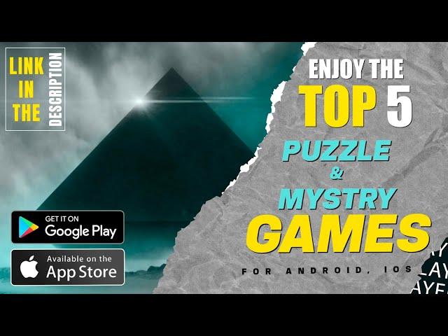 Top 5 "MYSTERY PUZZLE GAMES" to Keep You on the Edge of Your Seat  | 2023 | Android & iOS