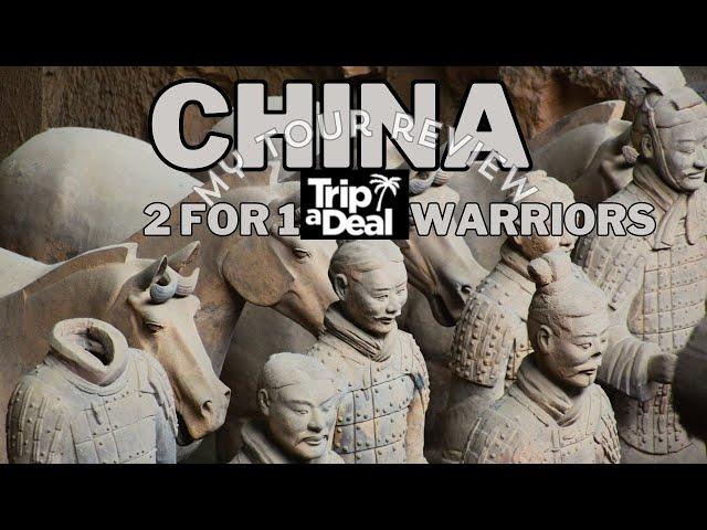 TRIPADEAL CHINA 2 FOR 1 WARRIORS 12 DAY TOUR / LET ME SHARE MY THOUGHTS