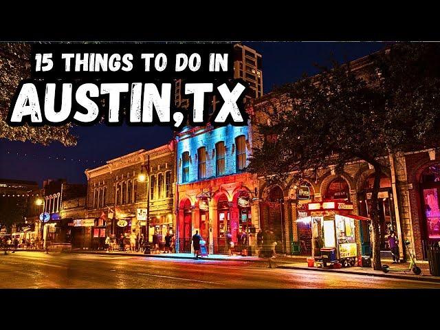 15 BEST Things To Do In Austin | What To Do In Austin, Texas