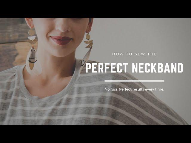 How to Sew the Perfect Neckband