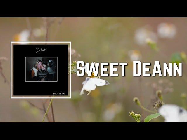 Lyric: Zach Bryan - Sweet DeAnn