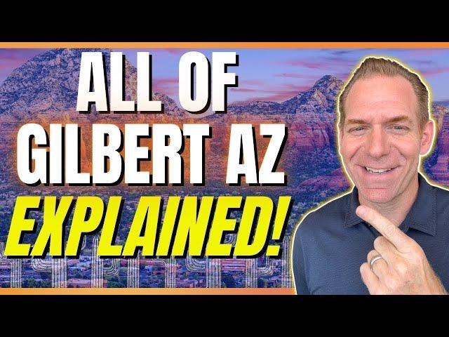 Living in Gilbert Arizona - Everything you need to know (Full Map Tour)