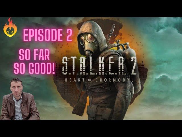 Let's Play Stalker 2: Go Deep in the ZONE! #2