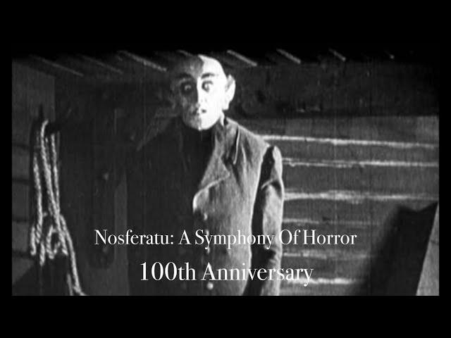 Nosferatu: A Symphony Of Horror 100th Anniversary