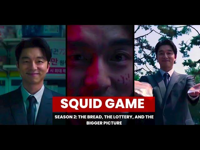 Squid Game Season 2 The Bread, The Lottery and the Bigger Picture