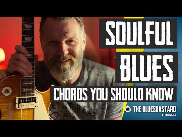 SOULFUL BLUES CHORDS YOU SHOULD KNOW | Learn How To Play Emotional Blues Ballads