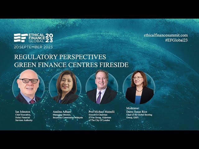 Ethical Finance Global 2023 | REGULATORY PERSPECTIVES