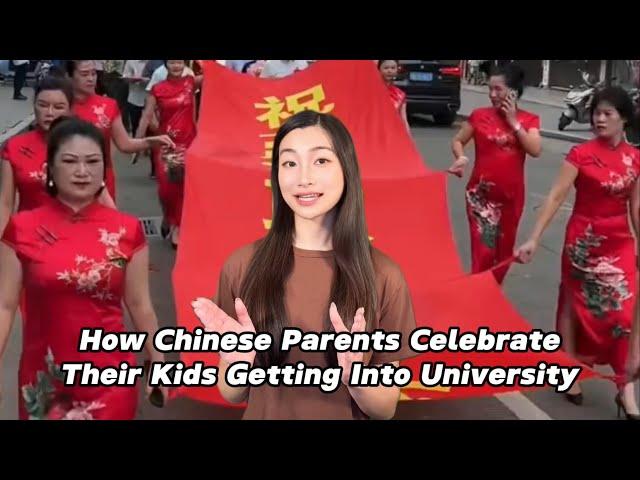 How Chinese Parents Celebrate Their Kids Getting Into University 