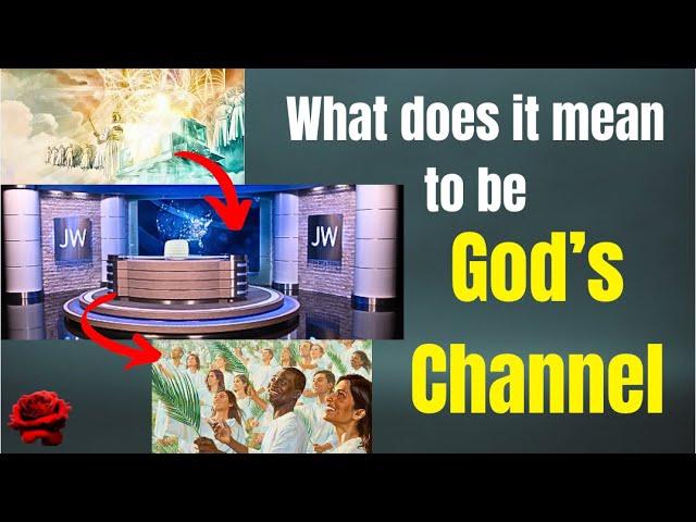 How do Jehovah's Witnesses claim to act as God's channel?