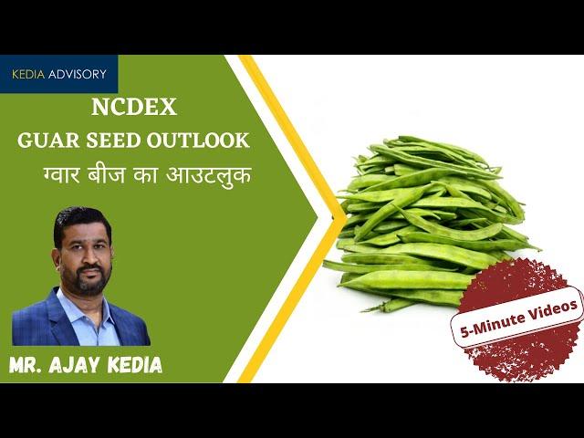 Kedia Advisory Guar Outlook As On 26052025