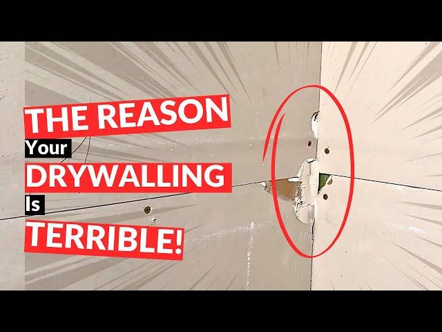 This is the reason why most people suck at drywalling