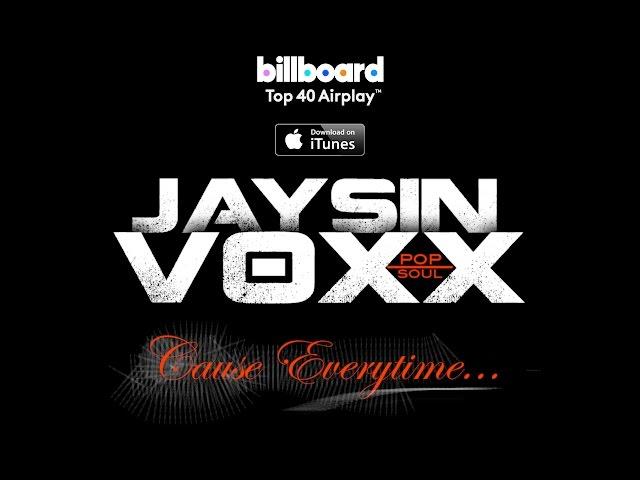 Jaysin Voxx - Cause Everytime