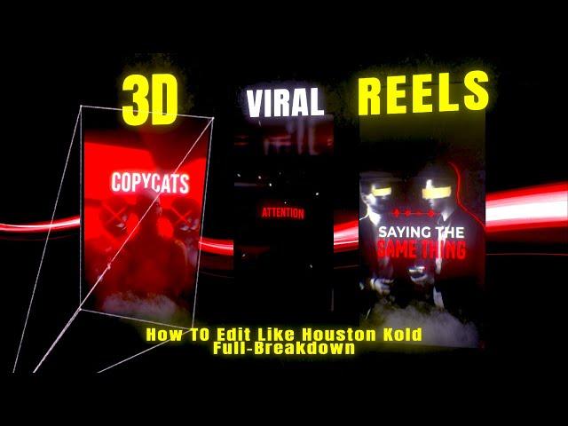 How To Actually Edit 3D Viral Instagram Reels Like Houston Kold